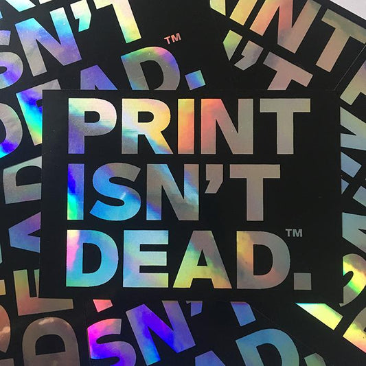 2 Pack: Print Isn't Dead™ Iridescent Stickers